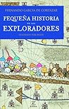 Pequeña historia de los exploradores