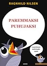 Paremmaksi puhujaksi - Luontevan esiintyjän opas