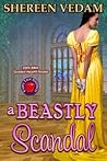 A Beastly Scandal by Shereen Vedam