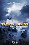 La Sanguinaire (Tarots Divins, #1) La Sanguinaire (Tarots Divins, #1)