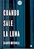 Cuando sale la luna