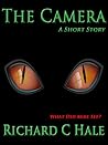 The Camera by Richard C. Hale