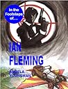 In the Footsteps of Ian Fleming (In the Footsteps of....)