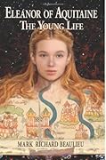 Eleanor of Aquitaine : The Young Life