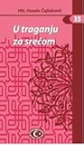 U traganju za srećom U traganju za srećom