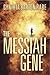 The Messiah Gene
