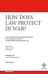 Cases and Documents (How Does Law Protect in War?, #3) Cases and Documents (How Does Law Protect in War?, #3)