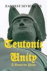 Teutonic Unity: A Basis for Peace