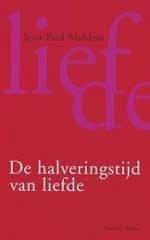 De halveringstijd van liefde