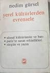 Yerel Kültürden Evrensele Yerel Kültürden Evrensele