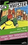 5 Geschwister [1/2]: Auf der Abenteuerburg / Lösen das Geheimnis der Abenteuerburg
