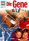 Die Gene (Was ist was #111)