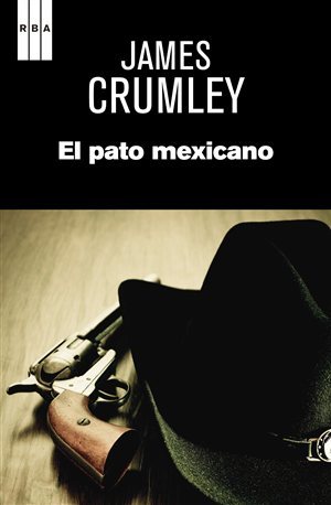 Portada de El pato mexicano, de James Crumley