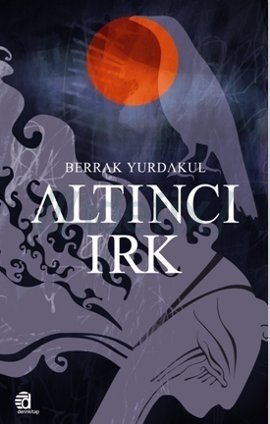 Altıncı Irk (Paperback)
