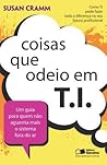 Coisas que odeio em T.I