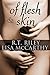 Of Flesh and Skin: A Darker Erotic Collection