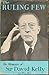 The Ruling Few:  The Memoirs of Sir David Kelly, GCMG, MC