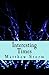 Interesting Times (Interesting Times, #1) by Matthew Storm