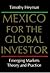 Mexico for the Global Inves...