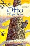 Otto and the Flying Twins by Charlotte Haptie