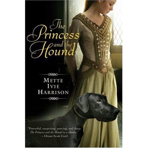The Princess And The Hound By Mette Ivie Harrison