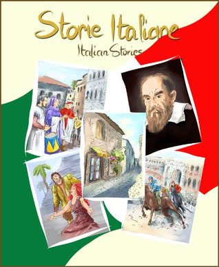 Storie Italiane: Short stories in Italian for young readers and Italian language students