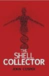 The Shell Collector (The Max Rogan Novels)