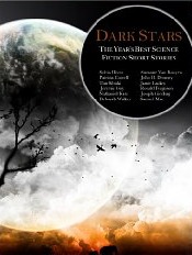 Dark Stars: The Year's Best Science Fiction Short Stories (Kindle Edition)