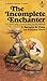 The Incomplete Enchanter