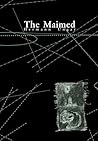 The Maimed by Hermann Ungar The Maimed by Hermann Ungar