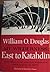 My Wilderness by William O. Douglas