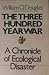 The Three Hundred Year War: A Chronicle of Ecological Disaster