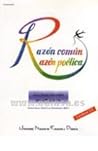 Razón común = Razón poética Razón común = Razón poética