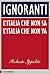 Ignoranti by Roberto Ippolito