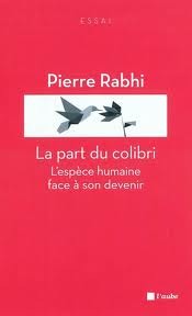 La part du colibri: L'Espèce humaine face à son devenir
