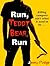 Run, Teddy Bear, Run