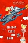 Drachen küsst man nicht Drachen küsst man nicht