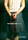 The Dead Yard by Adrian McKinty The Dead Yard by Adrian McKinty