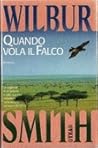 Quando vola il falco by Wilbur Smith