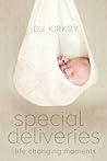 Special Deliveries by D.J. Kirkby
