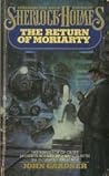 The Return of Moriarty by John Gardner The Return of Moriarty by John Gardner