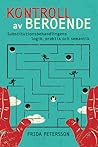 Kontroll av beroende - Substitutionsbehandlingens logik, praktik och semantik Kontroll av beroende - Substitutionsbehandlingens logik, praktik och semantik