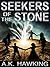 Seekers of the stone