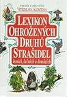Lexikon ohrožených druhů strašidel lesních, lučních a domácích Lexikon ohrožených druhů strašidel lesních, lučních a domácích