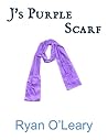 J's Purple Scarf by Ryan O'Leary J's Purple Scarf by Ryan O'Leary