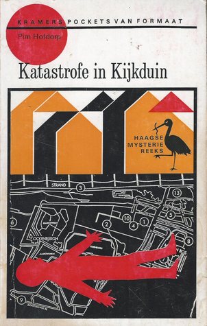 Katastrofe in Kijkduin. Haagse topografische politieroman (Haagse Mysterie Reeks, #8)