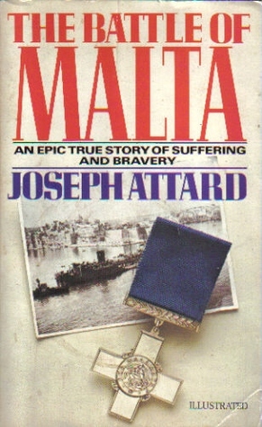 The Battle of Malta: An Epic True Story of Suffering and Bravery