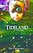 Tideland by Mitch Cullin