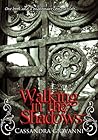 Walking in the Shadows by Cassandra Giovanni