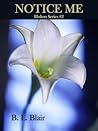 Notice Me (Holton Series #2)